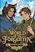 World of the Forgotten: Book One (World of the Forgotten #1)