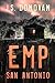 EMP: San Antonio (Postapokalyptisches EMP-Überleben in einer machtlosen Welt 33) (German Edition)