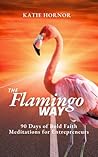The Flamingo Way:...