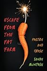 Escape from the Fat Farm by Sandy McIntosh