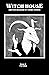 Witch House: Amateur Magazi...