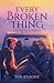 Every Broken Thing (Far from Ruined, #1)