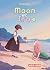 Moon et Iro, Tome 01: Moon ...
