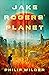 Jake Rogers' Planet by Philip Wilder