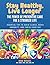 Stay Healthy, Live Longer: ...