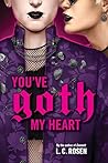 You've Goth My Heart