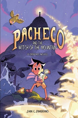 Pacheco and the Witch of the Mountain: A Graphic Novel (Hardcover)