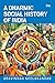 A Dharmic Social History of India