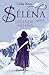 La Légende d'Ariana: Séléna Livre 4 (French Edition)