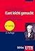 Kant leicht gemacht: Eine E...
