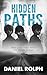 Hidden Paths : A Journey of...