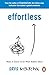 Effortless: Make It Easier to Do What Matters Most: The Instant New York Times Bestseller