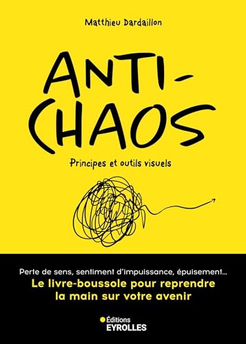 Anti-chaos: Le livre-boussole pour reprendre la main sur votre avenir (Paperback)