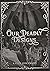 Our Deadly Designs (This Dark Descent, #2)