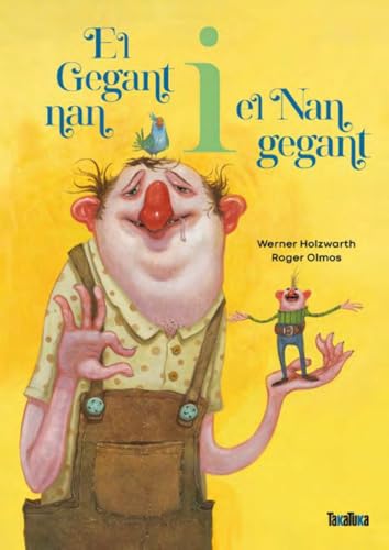 El Gegant nan i el Nan gegant (Hardcover)