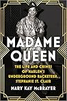 Madame Queen: The...