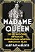 Madame Queen by Mary Kay McBrayer