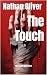 The Touch: The Gauze Man Part 1