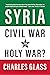 Syria: Civil War to Holy War?