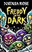 Freddy in the Dark (Volume....
