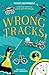 The Wrong Tracks