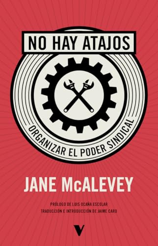 No hay atajos: Organizar el poder sindical (Paperback)