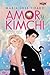 Amor y Kimchi