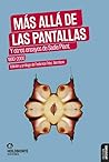 Mas allá de las pantallas by Sadie Plant