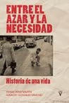 ENTRE EL AZAR Y L...