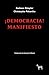 ¡Democracia! Manifiesto