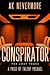 Conspirator (The Price of T...