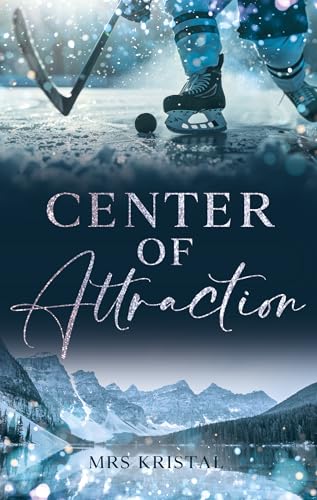 Center of Attraction (Victoria Eagles Eishockey 1) (German Edition)