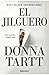 El jilguero by Donna Tartt El jilguero by Donna Tartt