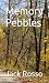 Memory Pebbles