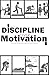 Discipline Over Motivation by Eric J. Anthony