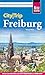 Reise Know-How CityTrip Freiburg by Barbara Benz