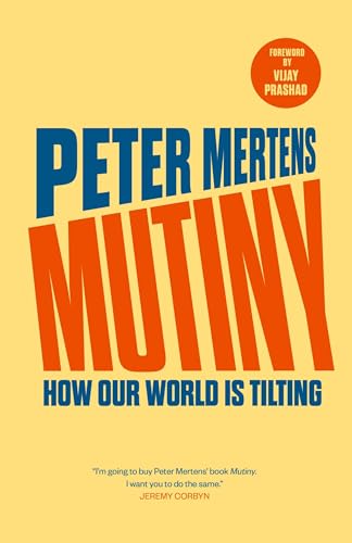 Mutiny: How Our World is Tilting (Paperback)