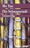 Die Schnapsstadt: Roman