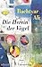 Die Herrin der Vögel: Roman (German Edition)