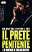 Il Prete Penitente: Un mist...