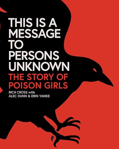 This Is a Message to Persons Unknown: The Story of Poison Girls (Paperback)
