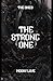 The Strong One (The Ones Bo...