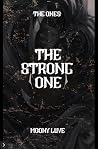 The Strong One (The Ones Book 6) Book cover for The Strong One (The Ones Book 6)
