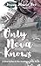 Only Neva Knows by Jenny Marie Bee