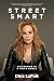 Street Smart: Succeeding in a Man's World
