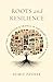 Roots and Resilience: Trave...