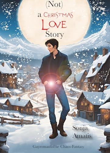 (Not) a Christmas Love Story (German Edition)