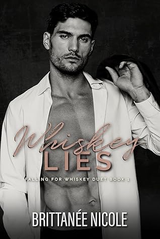 Whiskey Lies (Falling For Whiskey #1)