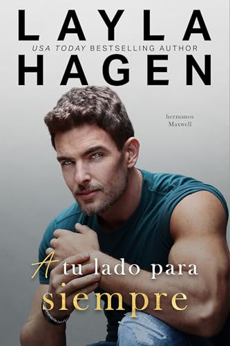 Portada de A Tu Lado Para Siempre, de Layla Hagen