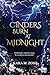 Cinders Burn at Midnight (T...